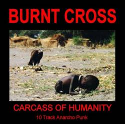 Burnt Cross : Carcass of Humanity